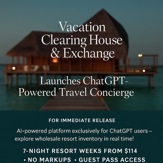 Vacation Clearing House & Exchange Launches ChatGPT-Powered Travel Concierge